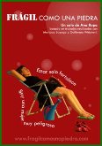 Frágil como una piedra de la Cía. Ana Ropa