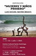 Exposición: «Mujeres y niños primero» de Luis Miguel Bayán Bravo