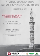 Exposición «El Ayuntamiento de Mérida Cofrade y Patrono de Santa Eulalia»