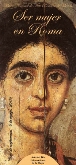Ciclo de conferencia: Ser mujer en Roma