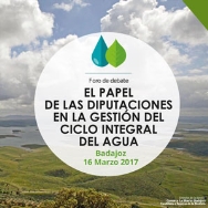 Los presidentes de las diputaciones de Badajoz y Jaén abrirán el foro sobre la gestión del agua desde una perspectiva provincial