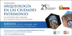 Seminario ‘Arqueología en las Ciudades Patrimonio’