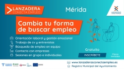 Últimos días para que personas en desempleo se apunten a la nueva Lanzadera Conecta Empleo en Mérida