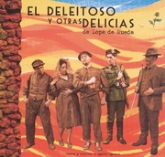 EL DELEITOSO Y OTRAS DELICIAS, DE LOPE DE RUEDA