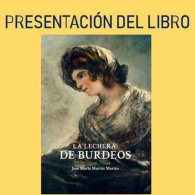 LA LECHERA DE BURDEOS - JOSÉ MARÍA MARTÍN MARTÍN