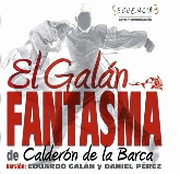 “El galán fantasma” de Calderón de la Barca.