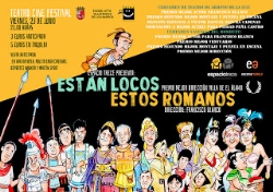 Este viernes 23 de junio, a las 21:00 horas, el grupo de teatro Espacio Trece representará de nuevo la divertida comedia “Están locos estos romanos”.