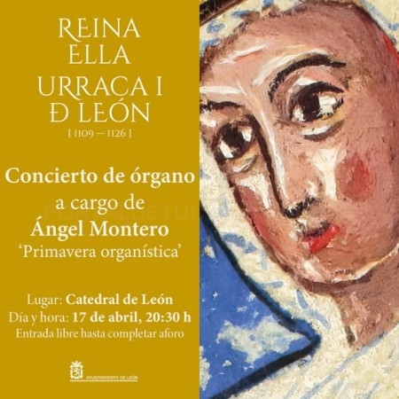 ‘Primavera organística’ ofrece un concierto dedicado a Urraca I de León