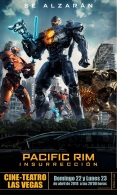Cine-Teatro "Las Vegas" Pacific Rim, Insurrección.