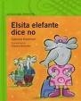 "Elsita elefante dice no"