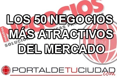Portaldetuciudad.com Considera una de las 50 Franquicias mas atractivas del Mercado