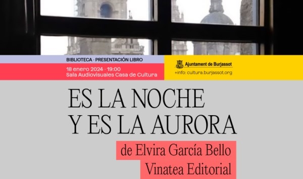 Burjassot acoge la presentación de la novela Es la noche y es la aurora, de Elvira García Bello, finalista del XXVII Premio de Novela Fernando Lara 20