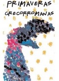 Ciclo: "Primaveras grecorromanas"