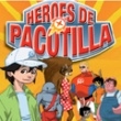 Heroes de Pacotilla