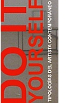 Exposición 'Do it yourself. Tipologías del artista contemporáneo'