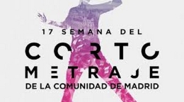 17 Semana del Cortometraje de la Comunidad de Madrid I  Sesión de cortos (I)