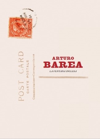Arturo Barea. La ventana inglesa.